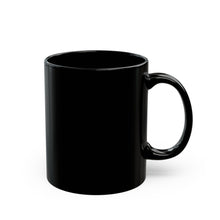 Load image into Gallery viewer, Black Mug (11oz, 15oz)
